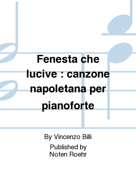 Fenesta che lucive : canzone napoletana per pianoforte
