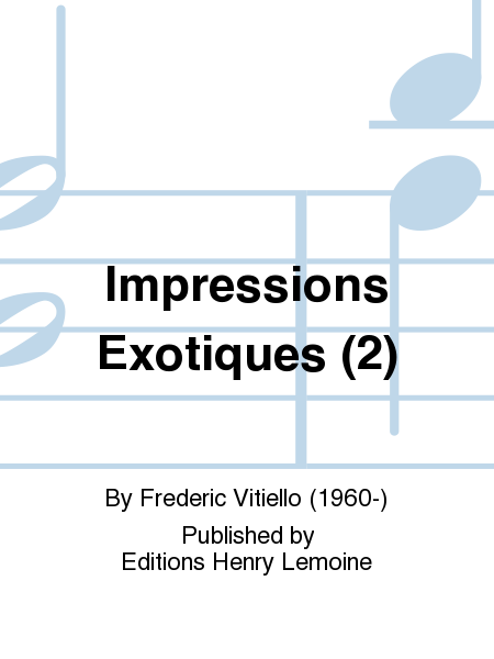 Impressions Exotiques (2)