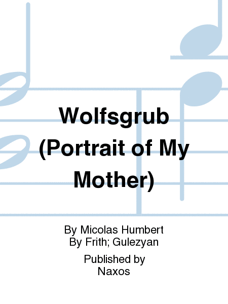 Wolfsgrub (Portrait of My Mother)