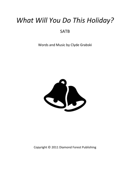 What Will You Do This Holiday? - SATB - Intermediate Level - Beautiful, modern Pop sound for School image number null