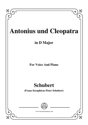 Schubert-Antonius und Cleopatra,in D Major,for Voice and Piano