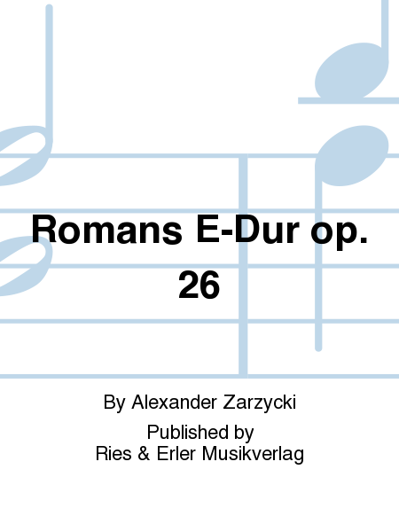 Romans E-dur, Op. 26