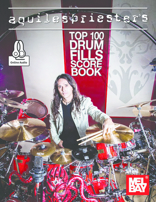 Book cover for Aquiles Priester's Top 100 Drum Fills Score Book