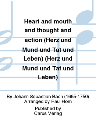 Book cover for Heart and mouth and thought and action (Herz und Mund und Tat und Leben) (Herz und Mund und Tat und Leben)