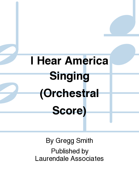 I Hear America Singing (Orchestral Score)