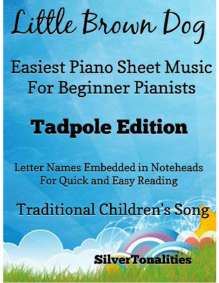 Little Brown Dog Easiest Piano Sheet Music for Beginner Pianists 2nd Edition