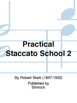 Practical Staccato School 2