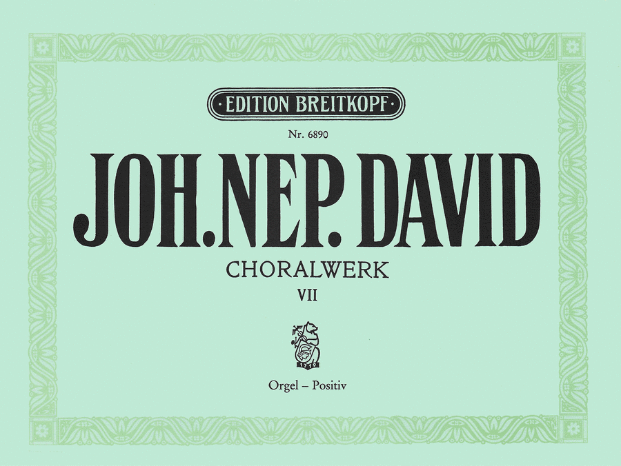 Chorale Works by Johann Nepomuk David Organ - Sheet Music