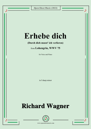 Book cover for Wagner-Erhebe dich(Durch dich musst ich verlieren),in f sharp minor