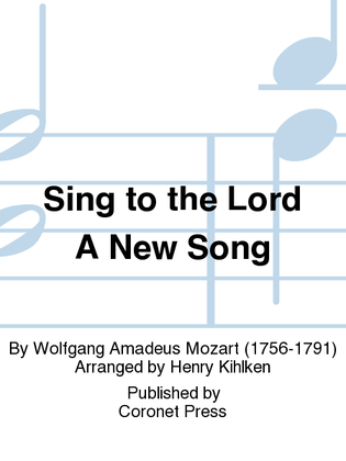 Sing To The Lord A New Song