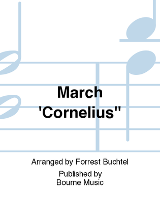 March 'Cornelius''