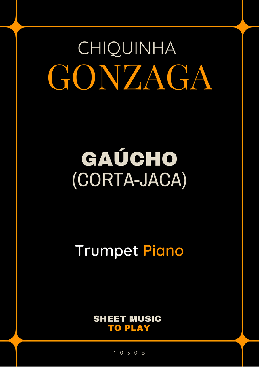 Gaúcho (Corta-Jaca) - Bb Trumpet and Piano (Full Score and Parts) B-Flat Trumpet scores gallery preview page 1