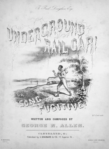Underground Rail Car! or, Song of the Fugitive
