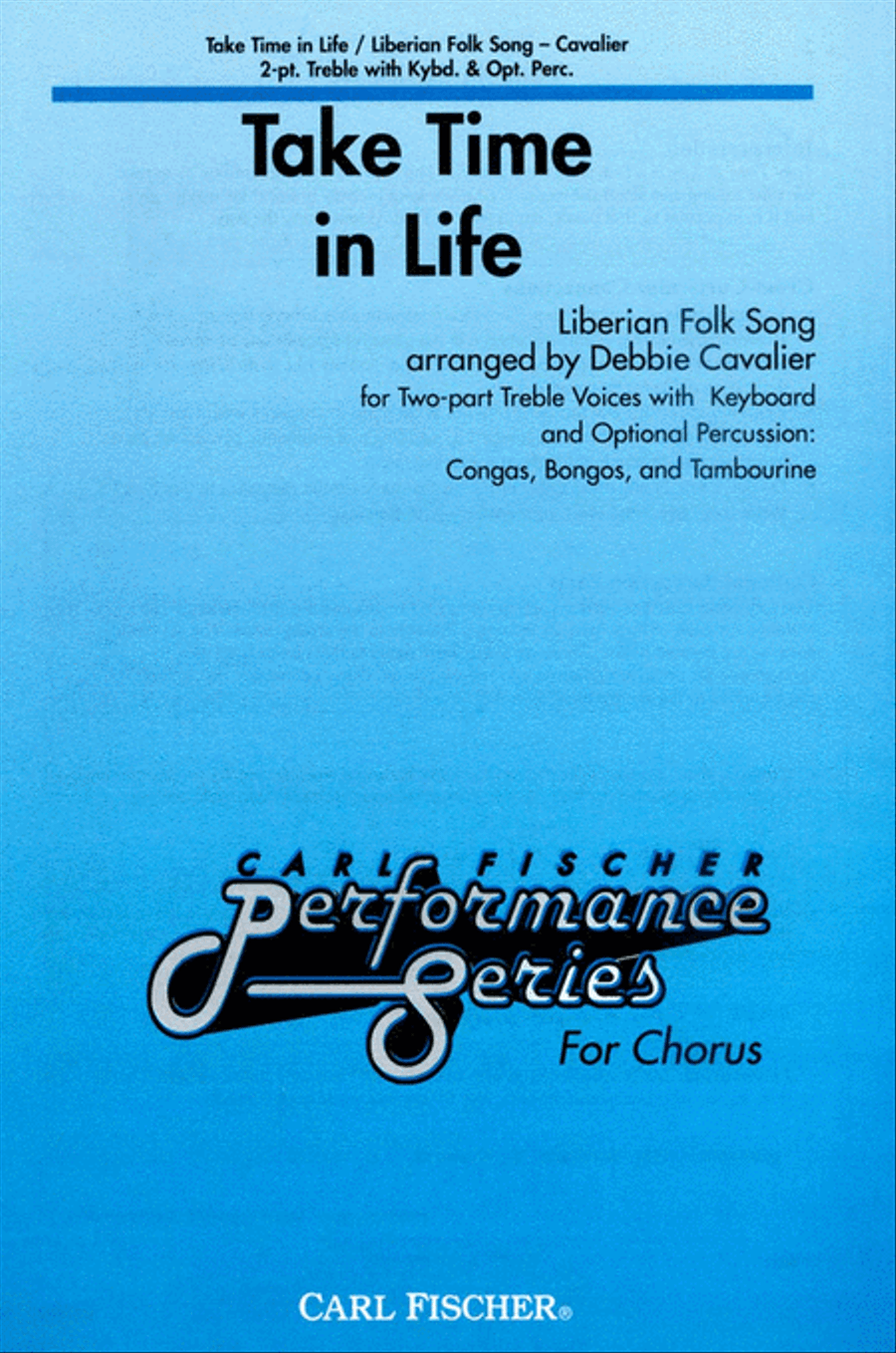 Take Time in Life by Debbie Cavalier 2-Part - Sheet Music