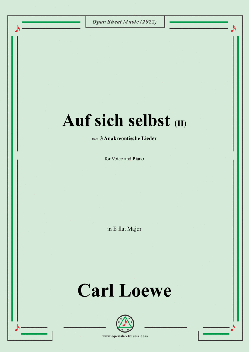 Loewe-Auf sich selbst(II),in E flat Major,from 3 Anakreontische Lieder