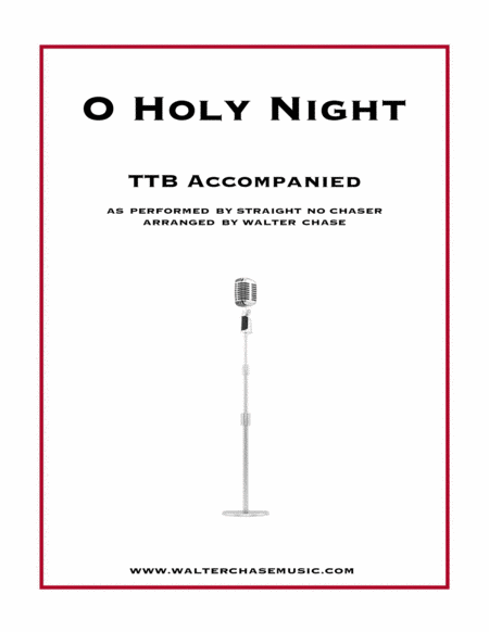 O Holy Night (as performed by Straight No Chaser) - TTB