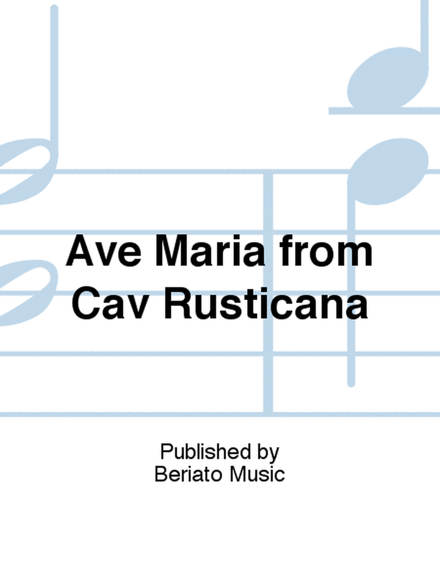 Ave Maria from Cav Rusticana