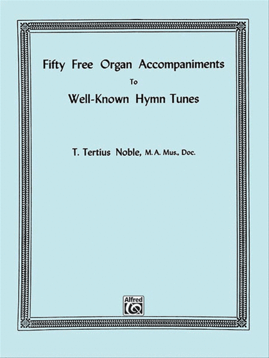 Fifty Free Organ Accompaniments to Well-Known Hymn Tunes Organ scores gallery preview page 1