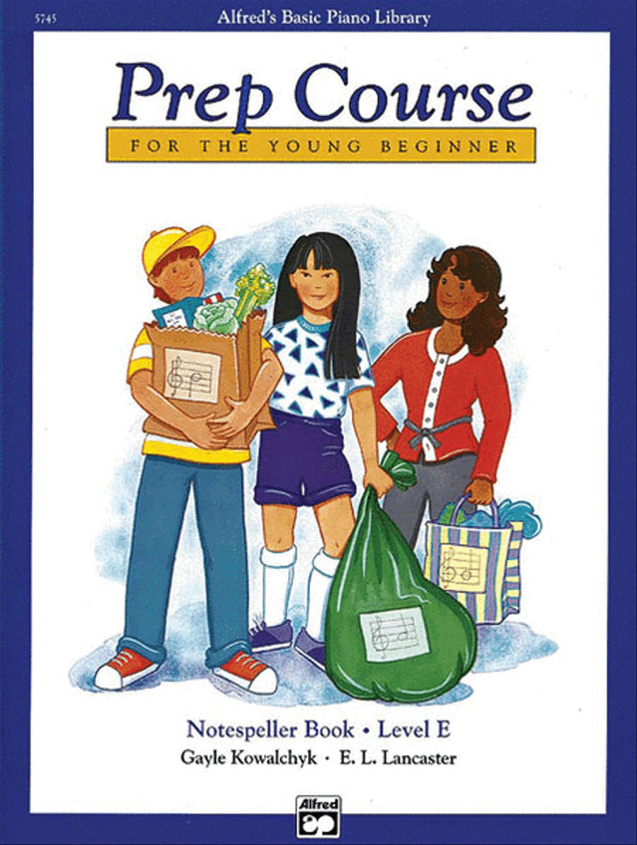 Book cover for Alfred's Basic Piano Prep Course Notespeller, Book E