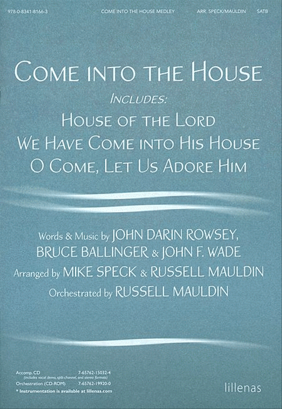Come Into the House, Medley (Anthem)