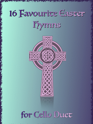 Book cover for 16 Favourite Easter Hymns for Cello Duet