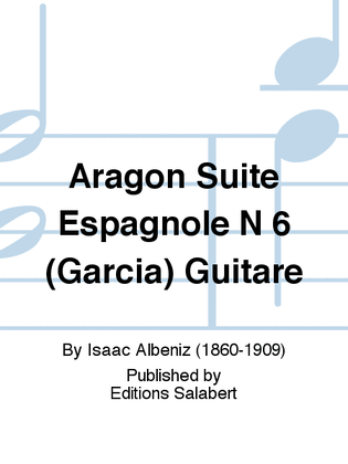 Aragon Suite Espagnole N 6 (Garcia) Guitare