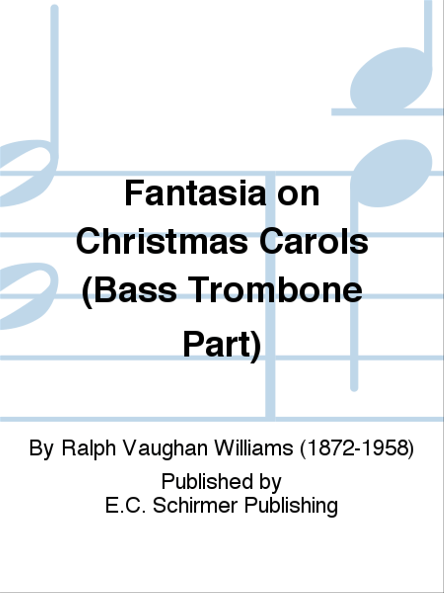 Fantasia on Christmas Carols (Bass Trombone Part) Choir scores gallery preview page 1