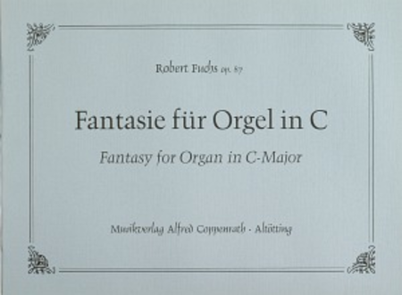 Fantasie fur Orgel in C (Fantasy for Organ in C-Major)