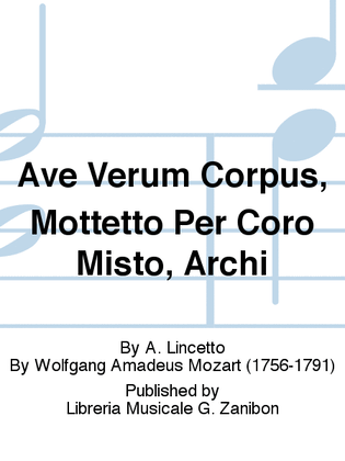 Ave Verum Corpus, Mottetto Per Coro Misto, Archi