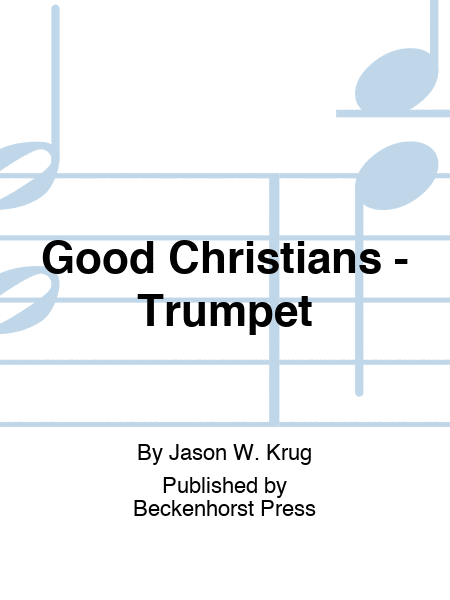 Good Christians - Trumpet