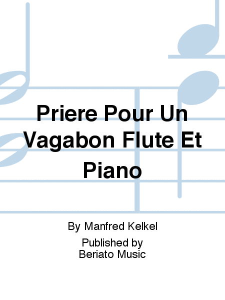 Priere Pour Un Vagabon Flute Et Piano