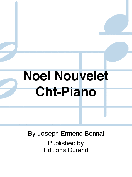 Noel Nouvelet Cht-Piano