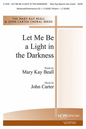 Book cover for Let Me Be a Light in the Darkness
