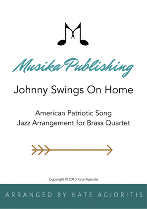 Book cover for Johnny Swings On Home (When Johnny Comes Marching Home) - for Brass Quartet