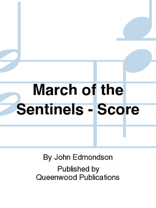 March of the Sentinels - Score