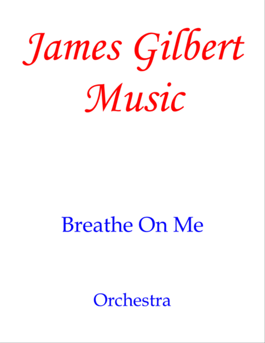 Breathe On Me Breathe On Me Full Orchestra scores gallery preview page 1