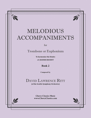 Melodious Accompaniments to Rochut Etudes Book 2 for Trombone or Euphonium