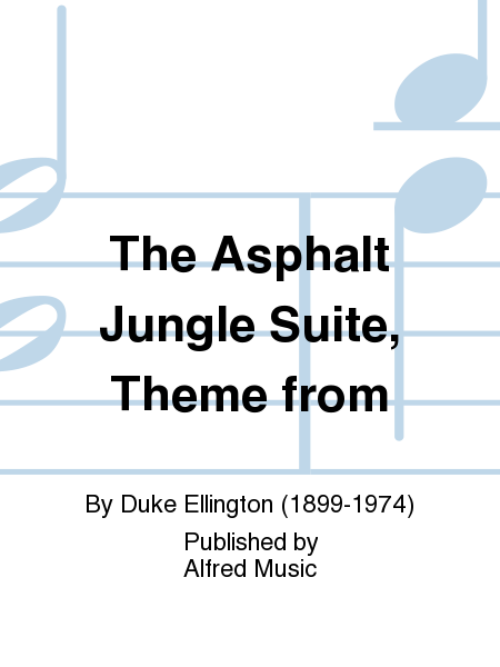 The Asphalt Jungle Suite, Theme from