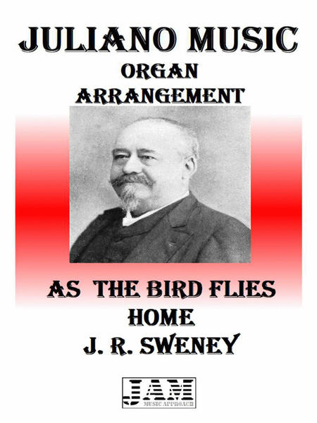 AS THE BIRD FLIES HOME - J. R. SWENEY (HYMN - EASY ORGAN) image number null