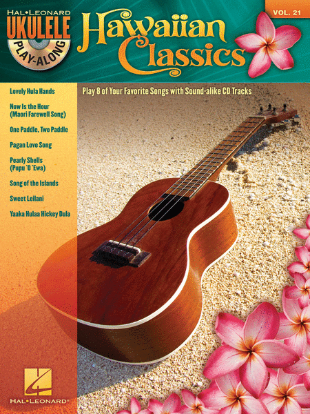 Hawaiian Classics (Ukulele Play-Along Volume 21).