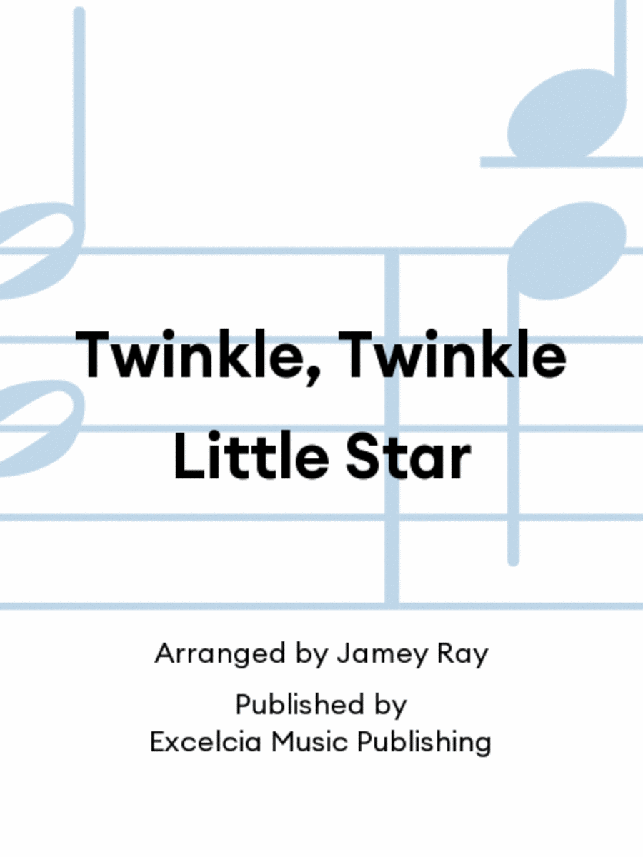 Twinkle, Twinkle Little Star