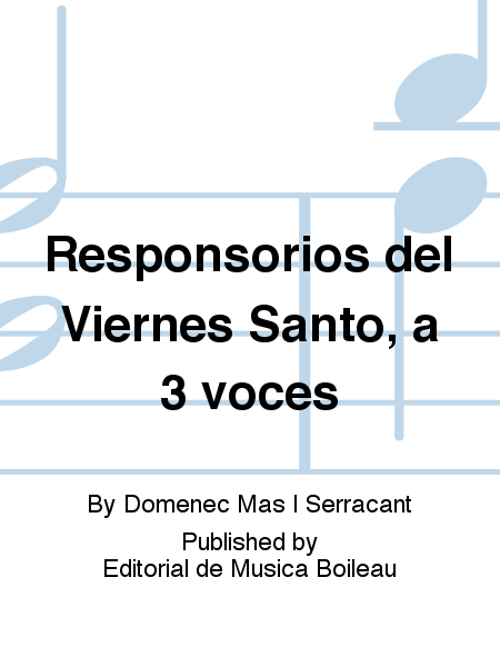 Responsorios del Viernes Santo, a 3 voces