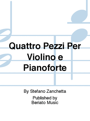 Quattro Pezzi Per Violino e Pianoforte