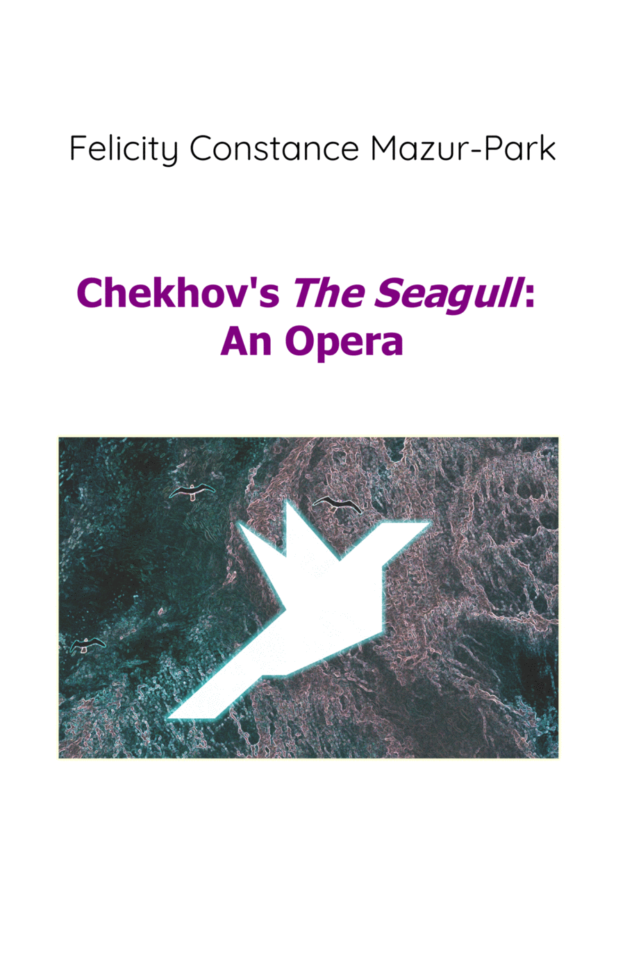 Chekhov's The Seagull: An Opera - Score Only