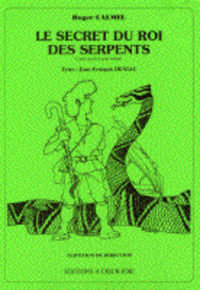 Le Secret Du Roi Des Serpents (Direction)