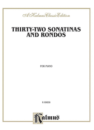 Book cover for Thirty-two Sonatinas & Rondos (Kleinmichel)