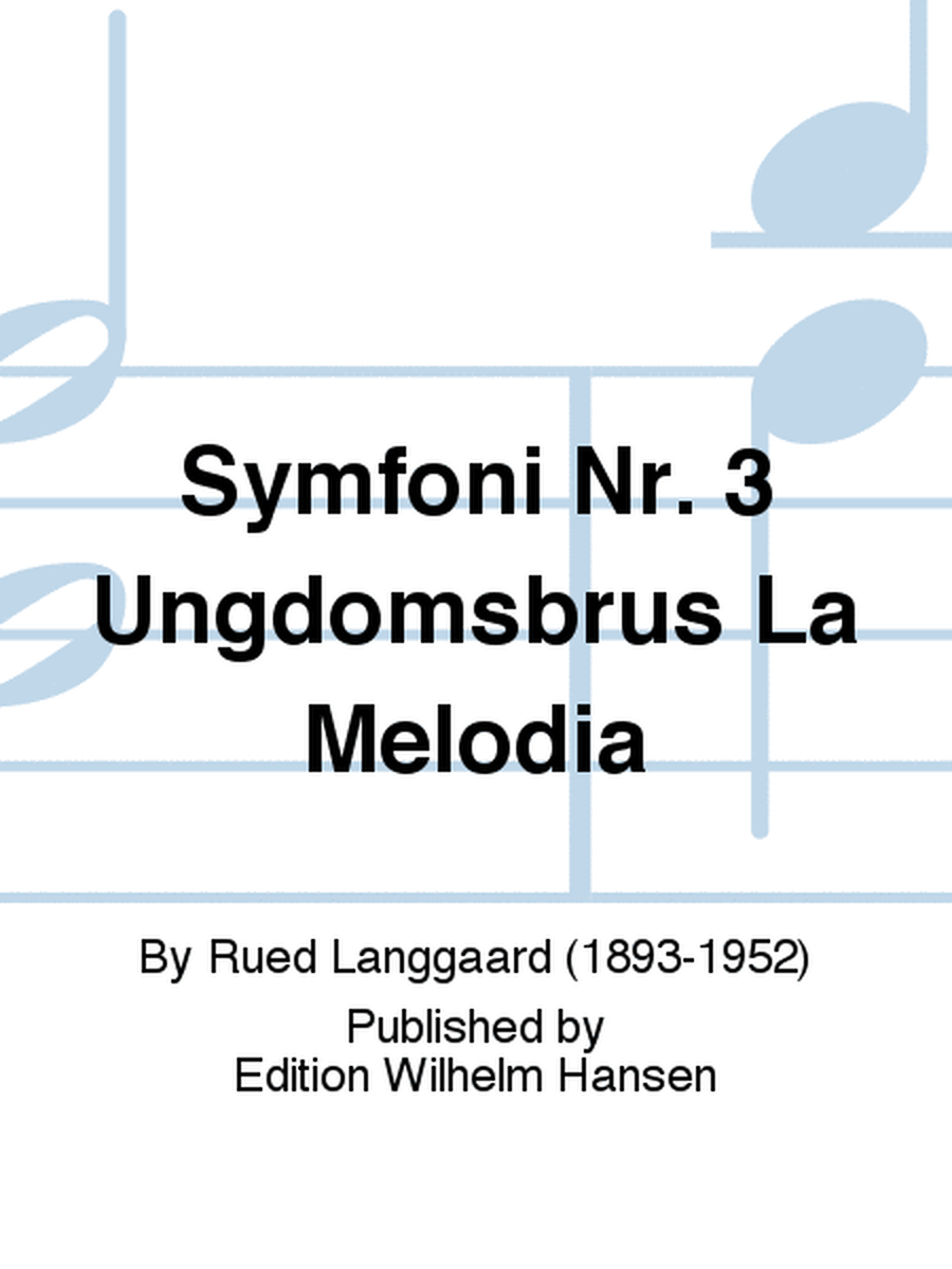 Symfoni Nr. 3 Ungdomsbrus La Melodia
