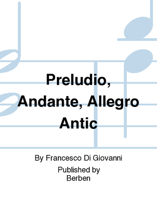 Book cover for Preludio, Andante, Allegro Antic