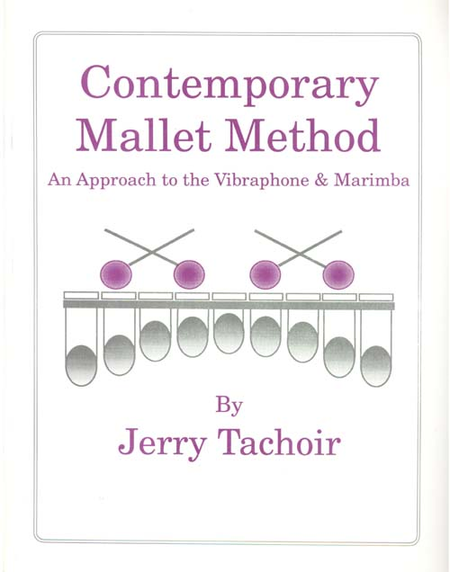 Contemporary Mallet Method