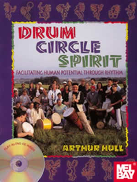 Drum Circle Spirit - Facilitating Human Potential Through Rhythm